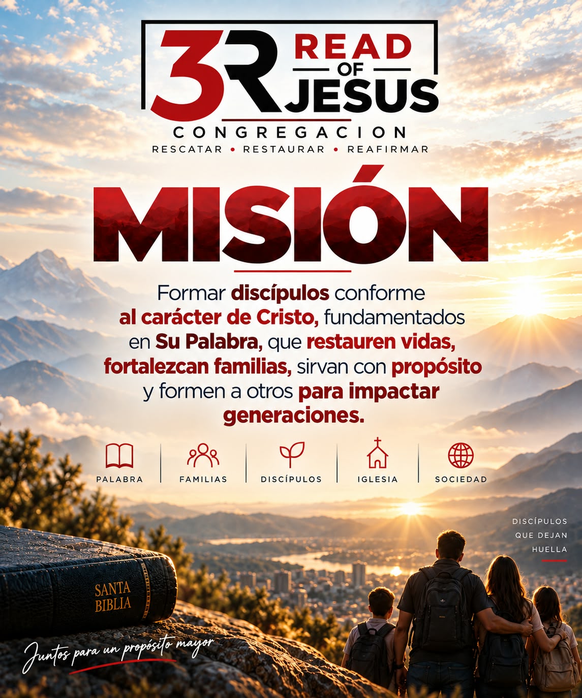 Misión: formar discípulos conforme al carácter de Cristo para restaurar vidas e impactar generaciones.